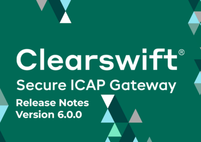 Clearswift Secure ICAP Gateway: Release Notes | Version 6.0.0
